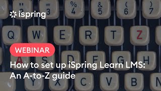 How to set up iSpring Learn LMS An AtoZ guide [upl. by Donahue]