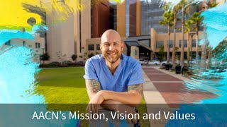 AACN’s New Mission Statement Supports Nursing Excellence [upl. by Mafala]