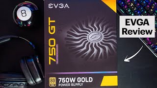 EVGA SuperNOVA 750 GT Review [upl. by Hanahsuar]