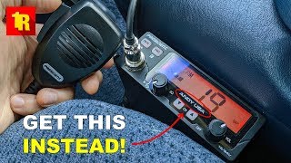 Heres Why YOU SHOULD TRASH YOUR CB RADIO [upl. by Alber]