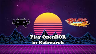 Play OpenBOR in Retroarch [upl. by Quigley517]