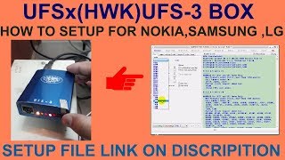 HOW TO SETUP UFSxHWKUFS3 BOX FOR NOKIASAMSUNG LG [upl. by Arnold]