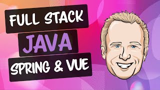 Spring Boot and Vue JS Full Stack Java Development [upl. by Jodie]