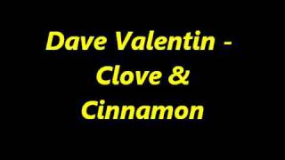 Dave Valentin  Clove amp Cinnamon [upl. by Endres443]