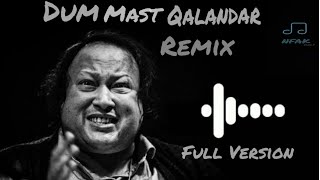 Dum Mast Qalandar Full Version  NFAK Remix  Bass Boosted [upl. by Arriaet]