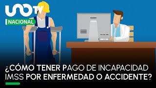 ¿Por qué accidentes o enfermedades puedes obtener el pago de incapacidad del IMSS [upl. by Alanson158]