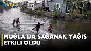 MUĞLADA SAĞANAK YAĞIŞ ETKİLİ OLDU [upl. by Gabbey]