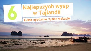 🇹🇭 TAJLANDIA 🇹🇭  Najlepsze tajskie wyspy  Pomysł na rajskie wakacje [upl. by Meyeroff]