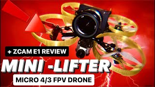 MINILIFTER  Un Boîtier M43 Sur Un Drone FPV   ZCAM E1 Review [upl. by Grimbald]