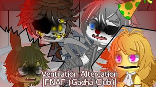 Ventilation Altercation FNAF Gacha Club Skit [upl. by Ellehsal]