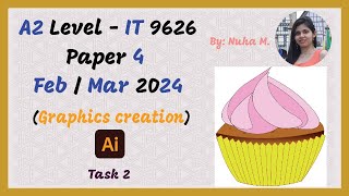 A Level IT Mar 2024 Paper 4 Graphics creation  Adobe Illustrator  Task 2 [upl. by Orlan]