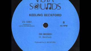 Keeling Beckford  Oh Moses [upl. by Wettam]