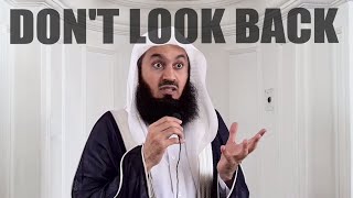 Keep Moving Dont Look Back  Mufti Menk [upl. by Ottie]