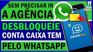 COMO DESBLOQUEAR CAIXA TEM pelo WHATSAPP sem PRECISAR IR na AGÊNCIA [upl. by Ssitnerp]