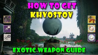 Exotic Khvostov Guide  Destiny 2 [upl. by Morven]