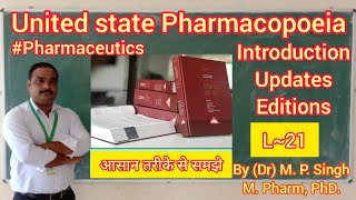 USP  United State Pharmacopoeia  Introduction  Editions  Pharmaceutics  L21 [upl. by Gretal]