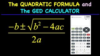 The Quadratic Formula and the GED Calculator [upl. by Hajan]