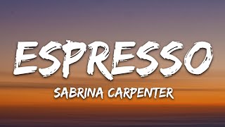 Sabrina Carpenter  Espresso Lyrics [upl. by Euqinaj]