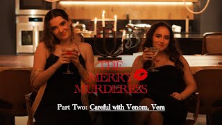 THE MERRY MURDERESS I PART TWO CAREFUL WITH THE VENOM VERA [upl. by Tasha336]