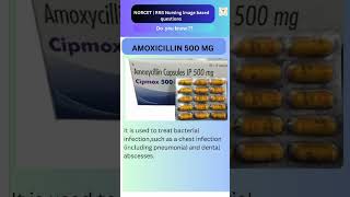 Amoxicillin 500mg Tab Norcet 08 image Base Question  RRB Nursing Officer mcq ytshorts [upl. by Aelanna25]