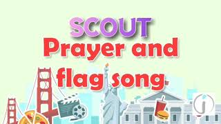 Scout prayer song and flag song [upl. by Cordier]