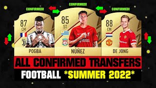 ALL CONFIRMED TRANSFERS NEWS SUMMER 2022  Football ✅😱 ft Nunez De Jong Pogba… etc [upl. by Ahsiemat]