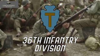 36th Infantry Division World War II  Documentary [upl. by Leahcimnoj413]