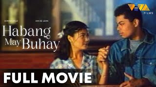 Habang May Buhay FULL MOVIE HD  Donna Cruz Ian De Leon Candy Pangilinan Eddie Gutierrez [upl. by Gretchen901]