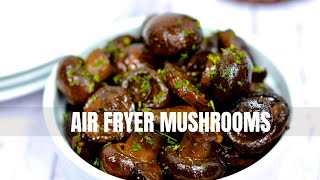 Air Fryer Mushrooms 3 Ingredients AIR FRYER MUSHROOMS that will leave your SPEECHLESS [upl. by Ojyllek853]