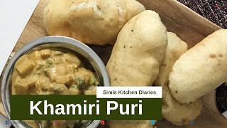 Khamiri Puri  Simis Kitchen Diaries [upl. by Nnairek]