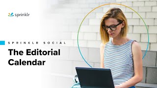 Sprinklr Social  The Publishing Workflow  The Editorial Calendar [upl. by Neerroc]