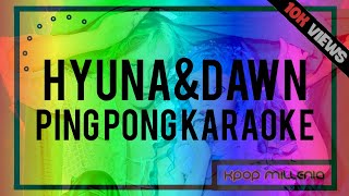 KARAOKE  HYUNAampDAWN  PING PONG [upl. by Knowles]