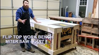 Part 1  Miter Saw Flip Top for Ultimate Mobile Workbench [upl. by Elbag]