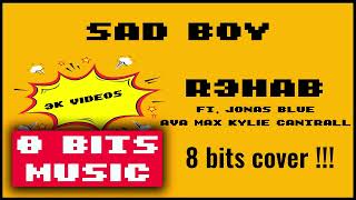 R3HAB ft Jonas Blue Ava Max Kylie Cantrall  Sad Boy Chiptune Cover 8 Bits Cover chiptunemusic [upl. by Sesilu]