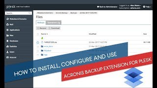 How to Install Configure and Use the Acronis Backup Cloud Extension for Plesk A RealTime Training [upl. by Sheff934]