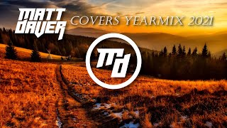 Matt Daver Covers Yearmix 2021 [upl. by Dorita]