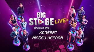 Big Stage 2022 Live  Minggu 6 [upl. by Irat781]