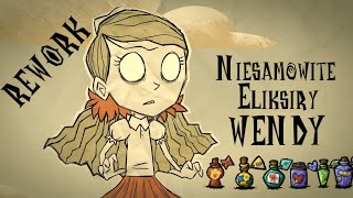 Niesamowite Eliksiry Wendy  czyli Rework Wendy w Dont Starve Together [upl. by Atinyl]