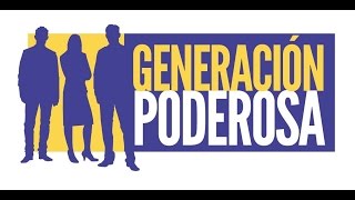 Generación poderosa [upl. by Mayhs]