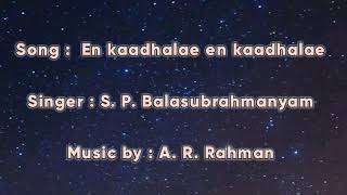 En Kadhale En Kadhale Male Song Lyrics [upl. by Aikemet]