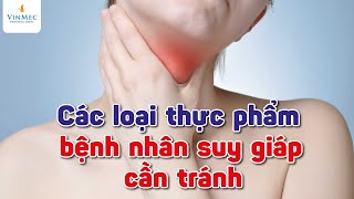 Bị suy giáp kiêng ăn gì [upl. by Harriet]