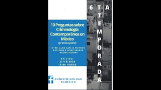 10 preguntas sobre Criminología Contemporánea en México primera parte [upl. by Virginia137]