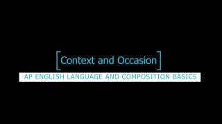 Context Occasionand exigence Rhetoric Basics [upl. by Adnylem168]