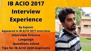 IB ACIO Interview Preparation IB ACIO interview experience Tips for 2020 Aspirants [upl. by Eceinhoj]