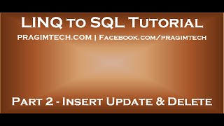 Part 2 Insert Update Delete using LINQ to SQL [upl. by Nnalorac488]