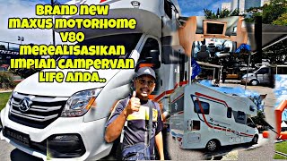 BRAND NEW MAXUS MOTORHOME V80  menetap di mana sahaja destinasi impian anda CAMPERVAN LIFE style [upl. by Inilahs360]