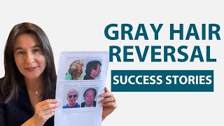 Gray Hair Reversal Proof amp Gray Hair Reversal Success Stories It Is Possible to Reverse Gray Hair [upl. by Siahc]