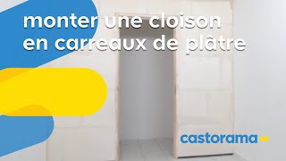 Monter une cloison en carreaux de plâtre Castorama [upl. by Enneles119]