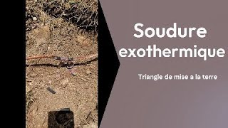 Comment faire une bonne soudure exothermique pour mise a la terrre en T  CableTige [upl. by Roleat11]