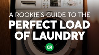 A Rookie’s Guide to the Perfect Load of Laundry  Consumer Reports [upl. by Engis285]